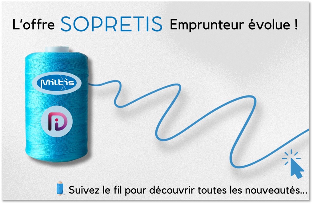 L'offre SOPRETIS Emprunteur évolue !